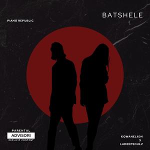 Batshele (feat. LaDeepsoulz)