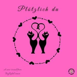Plötzlich du