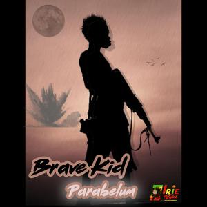 Brave Kid (feat. Parabelum)
