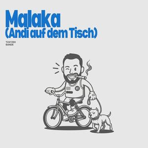 Malaka (Andi auf dem Tisch)