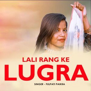 Lali Rang Ke Lugra