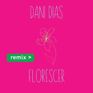 Florescer (Remix)
