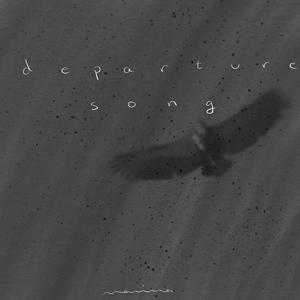 Departure Song