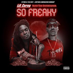 So Freaky (feat. Lil Corey)