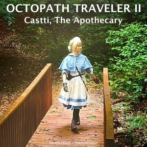 Castti, the Apothecary (From "Octopath Traveler II") (Cello and Piano)
