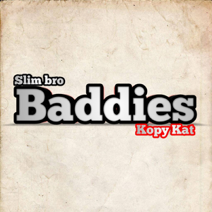 Baddies