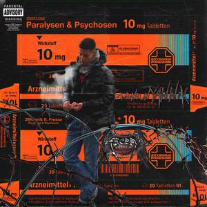 Paralysen & Psychosen (feat. Fresse)