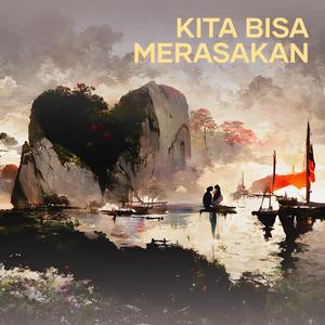 Kita Bisa Merasakan (Remastered 2024)