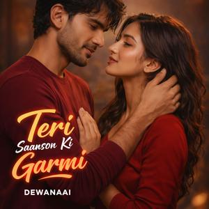 Teri Saanson Ki Garmi