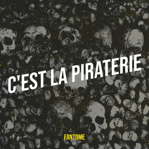 C'est la piraterie