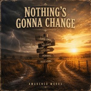 Nothing's Gonna Change