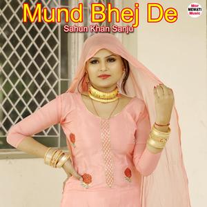 Mund Bhej De