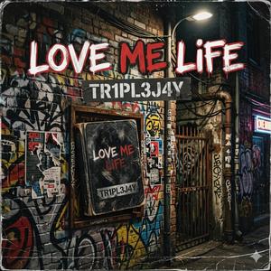 Love Me Life
