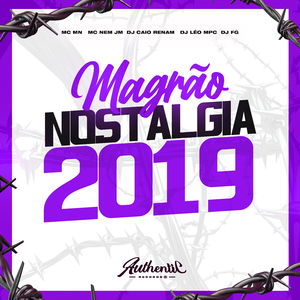 Magrão Nostalgia 2019