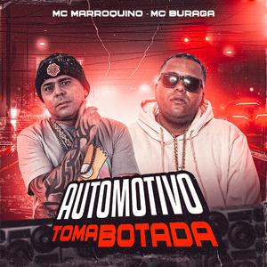 Automotivo Toma Botada (feat. MC Buraga)