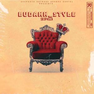 Budahh Style (feat. Mr7Spirits & Da Stumza)