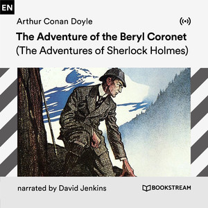The Adventure of the Beryl Coronet - Part 70