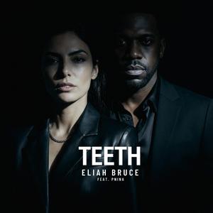 Teeth (feat. PNINA)