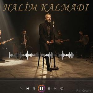 Halim Kalmadı