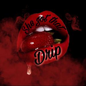 she got that drip (feat. ran x kookup)