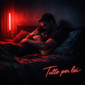 Tutto per lei