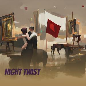 Night Twist