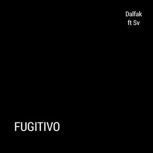 Fugitivo (feat. Sv)