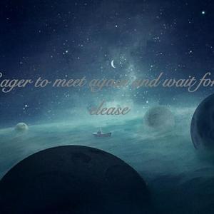 Eager, meet again, release, wait