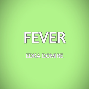 FEVER