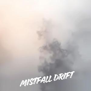 Mistfall Drift