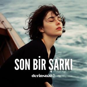 Son Bir Şarkı