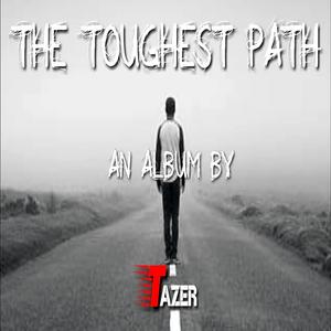 The Toughest Path INTRO