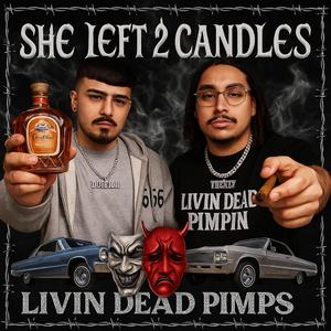 SHE LEFT 2 CANDLES (feat. TREKAY)