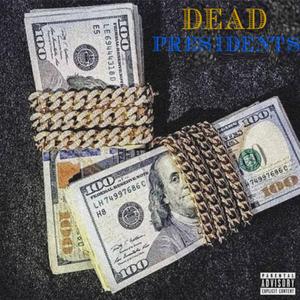 Dead Presidents (feat. Indiffernt)
