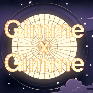 Gimme x Gimme（翻自 Giga）