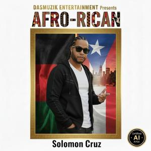 AFRO-RICAN (feat. Solomon Cruz)