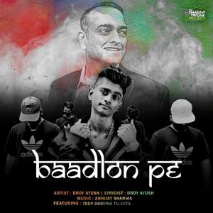 Baadlon Pe (feat. TDDP Bboying Talents)