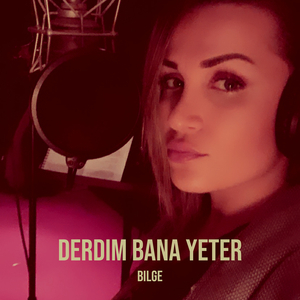 Derdim Bana Yeter