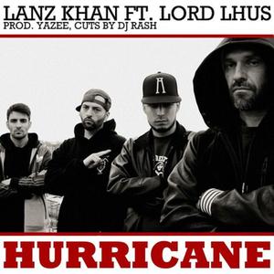 Hurricane (feat. Lord Lhus, Yazee & Dj Rash)