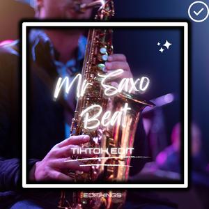 Mr Saxo Beat (TikTok Edit) (Remix)