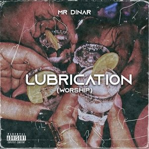 Lubrication (Worship)