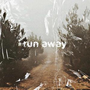 Run Away
