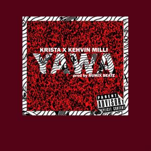 Yawa (feat. Kehvin Milli)
