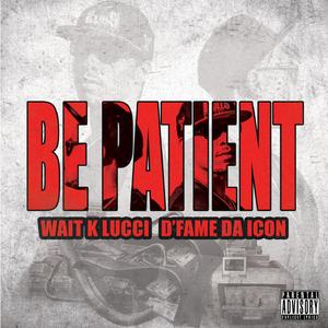 Be Patient
