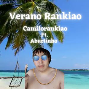 Verano Rankiao (feat. Aburtinho)