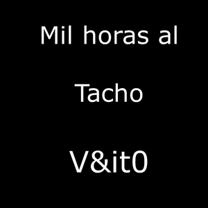 Mil Horas al Tacho