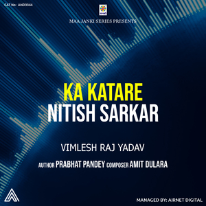 Ka Kartare Nitish Sarkar