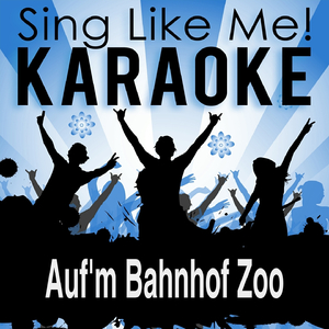 Auf'm Bahnhof Zoo (Karaoke Version)