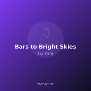 Bars to Bright Skies