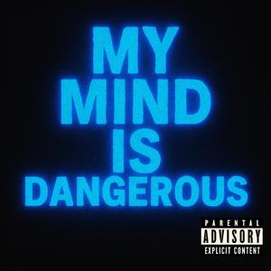 My mind is dangerious (Radio Edit)